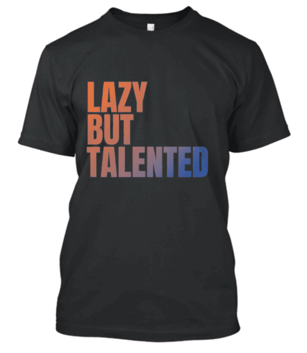 Lazy But Talented  (Red-Blue Print) - Image 3