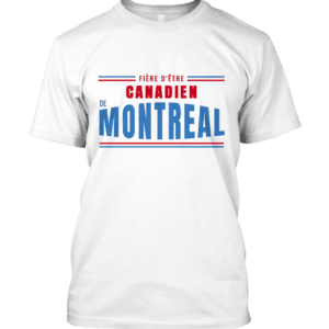 Fière d'être Canadien de Montréal
